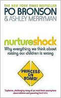 Nurtureshock. Po Bronson & Ashley Merryman