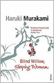 Blind Willow, Sleeping Woman: 24 Stories
