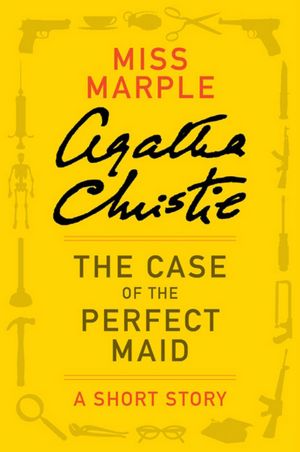 The Case of the Perfect Maid