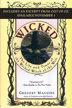 Wicked with Bonus Material: Life and Times of the Wicked Witch of the West