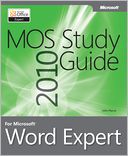 MOS 2010 Study Guide for Microsoft Word Expert