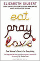 Eat, Pray, Love: One Woman's Search for Everything Across Italy, India and Indonesia
