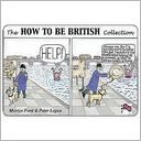 The how to Be British Collection