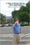 It Was a Typical Day in West Hartford: Lifestyles of the Nerely Suburban