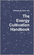 The Energy Cultivation Handbook