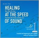 Music for Healing at the Speed of Sound, Vol. 1: Calm & Relaxing
