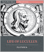 Plutarch's Lives: Life of Lucullus (Illustrated)