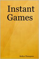 Instant Games: No prep. No props. Just add kids and you're ready to go! For groups of all ages and sizes.