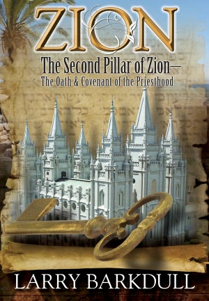 The Second Pillar of Zion: The Oath and Covenant of the Priesthood