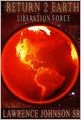Return 2 Earth: Liberation Force