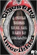 Digesting Amerikkka: & Other Things that Are Hard to Swallow