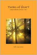 Poems of Heart: A Short Collection of Poems - Vol.1