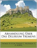 Abhandlung ber Das Delirium Tremens