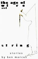 The Age of Wire and String: Stories