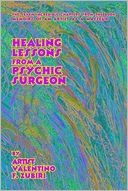 Healing Lessons from a Psychic Surgeon