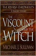 The Viscount and the Witch, epic fantasy short story (The Riyria Chronicles #1) by Michael J. Sullivan: NOOK Book Cover