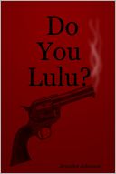 Do You Lulu?