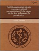 Adult Learner Participation In Computer-Mediated Communication