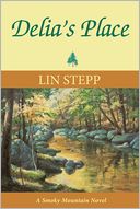 Delia's Place: A Smoky Mountain Novel