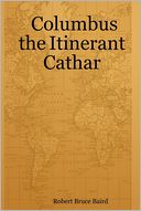Columbus the Itinerant Cathar
