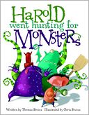 Harold Went Hunting for Monsters