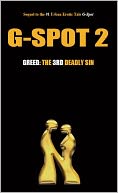 G-Spot 2, Greed: The 3rd Deadly Sin