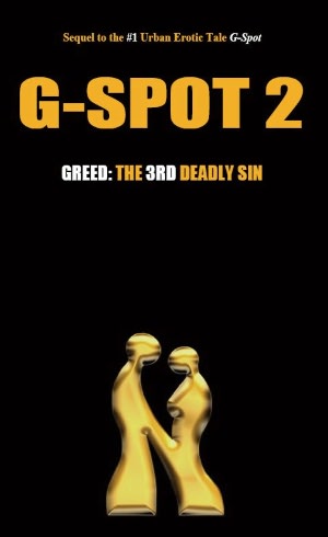 G-Spot 2, Greed: The 3rd Deadly Sin