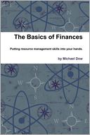 The Basics of Finances: Putting Resource Management Skills Into Your Hands