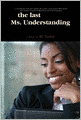 The Last Ms. Understanding