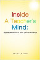 Inside a Teacher's Mind: Transformation of Self and Education