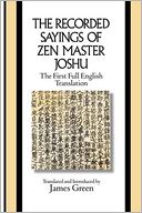 The Recorded Sayings Of Zen Master Joshu