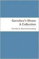 Gretchen's Shorts : A Collection