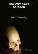 The Vampire's Screech: Alaric's Becoming