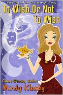 To Wish or Not to Wish