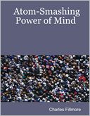 download Atom-Smashing Power of Mind book