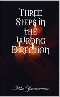 Three Steps in the Wrong Direction
