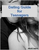 Dating Guide for Teenagers