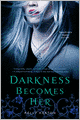 Darkness Becomes Her