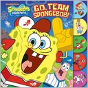 Go, Team SpongeBob! by Molly Reisner: Item Cover