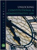 Unlocking Constitutional & Administrative Law