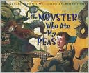 The Monster Who Ate My Peas