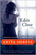 Eden Close by Anita Shreve: NOOK Book Cover