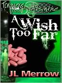 A Wish Too Far