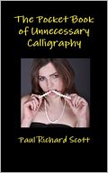 The Pocket Book of Unnecessary Calligraphy