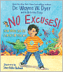 No Excuses! How What You Say Can Get in Your Way