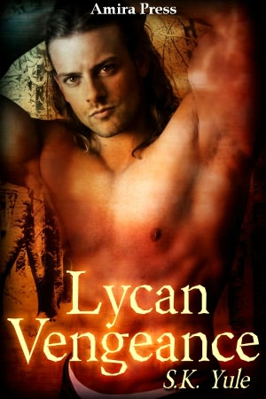 Lycan Vengeance [Wolf Shifter Erotic Romance]