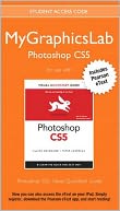 MyGraphicsLab Photoshop Course with Photoshop CS5 for Windows and Macintosh: Visual QuickStart Guide