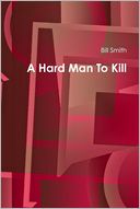 A Hard Man to Kill