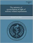The Ministry Of Reconciliation In Light Of Military-Related Separations.