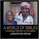 A World of Smiles: A Personal Portarait of the World
